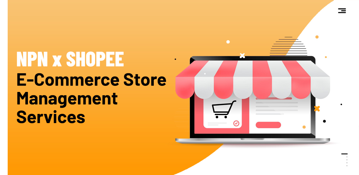 Ecommerce Store Managment Seller Service: NPN x Shopee